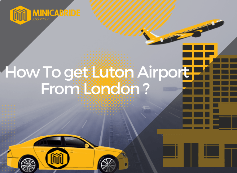 How to get from Luton Airport To London