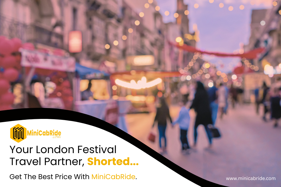 Private Hire MiniCab Tips for Summer Festivals in London